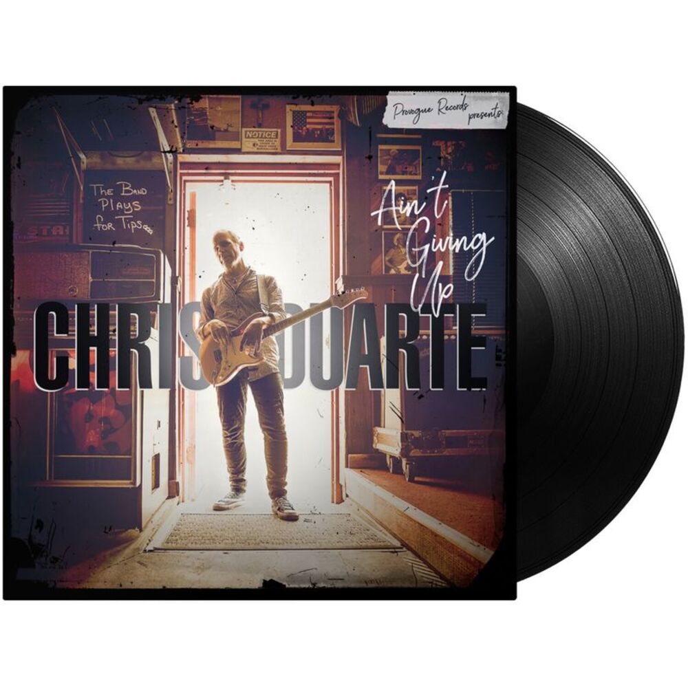Chris Duarte - Ain't Giving Up  LP LP